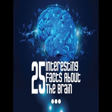 Infographic: 17 Interesting Facts About the Human Brain | PDF