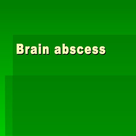 Brain abscess | PPT