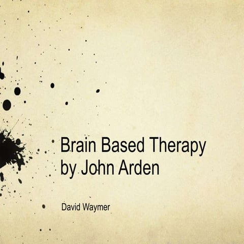 Brain based therapy