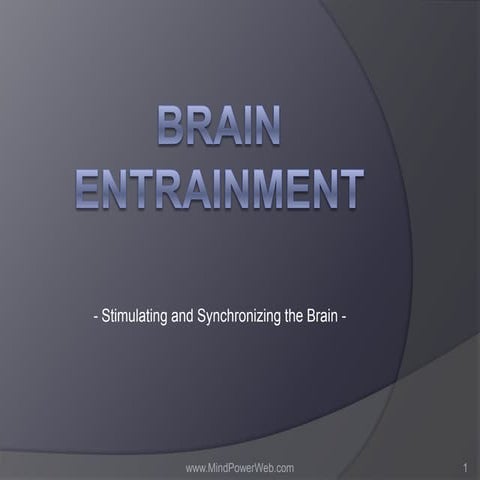 Brain entrainment