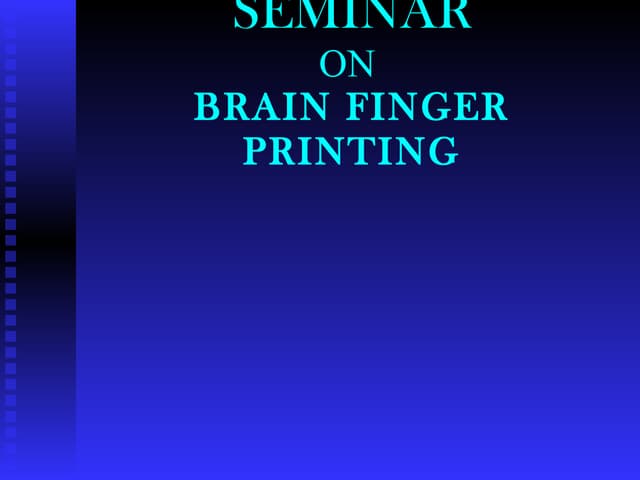Brain finger printing
