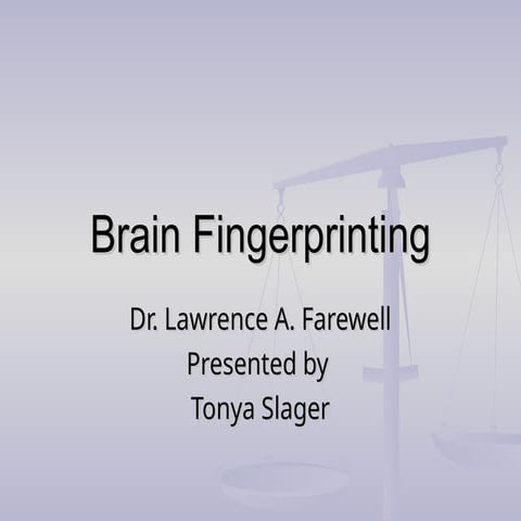 Brain Fingerprinting For a better outlook.ppt
