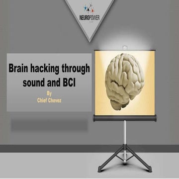 "Brain hacking through sound" by Antonio Chevez @ AlwaysOhmmm