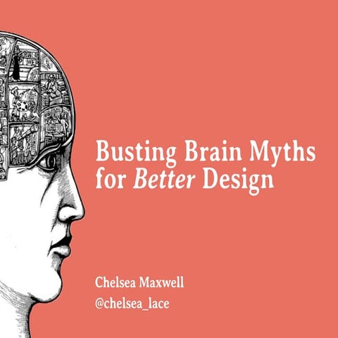 Busting Brain Myths for Better Design | PDF