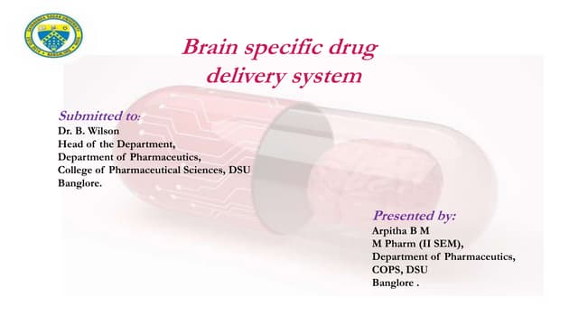 Brain specific Drug Delivery System