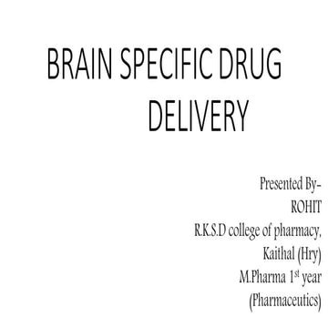 Brain specific drug deliverys