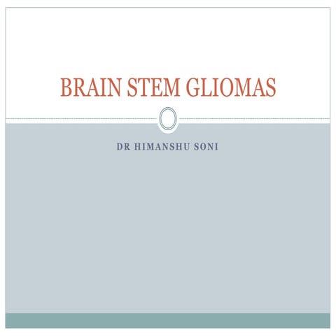 Brain stem gliomas