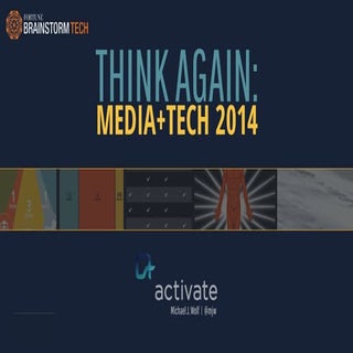 Think Again: Media + Tech 2014