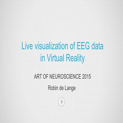 Virtual Reality visualization of live EEG data