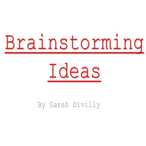 Brainstorming ideas draft