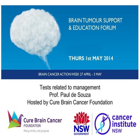 Brain tumour patient forum Paul de Souza Tests related to management