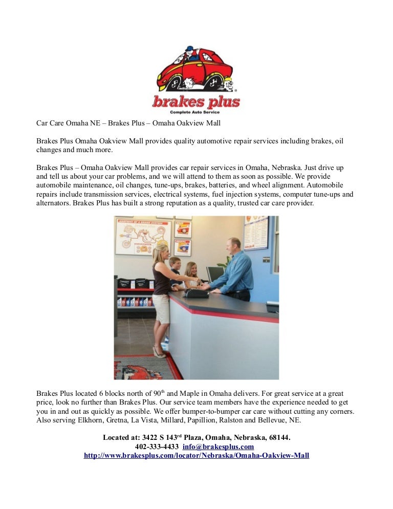 Brakes Plus Near Me >> Brakes Plus Omaha Oakview Mall Brakes Plus Near Me >> Brakes Plus Omaha Oakview Mall