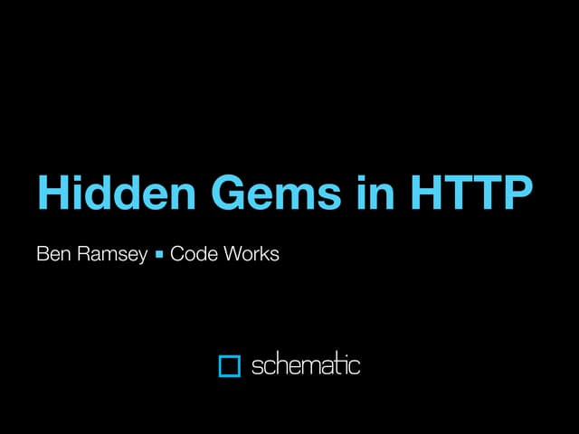 Hidden Gems in HTTP