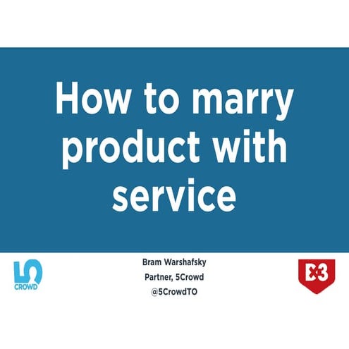 How to Marry Product with Service