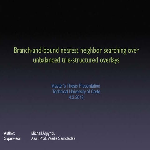 Branch and-bound nearest neighbor searching over unbalanced trie-structured o...