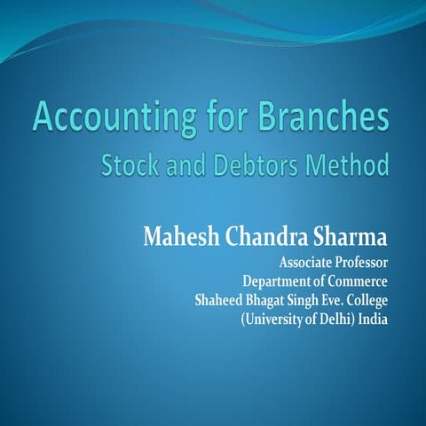 Branch accounting   stock and debtors method