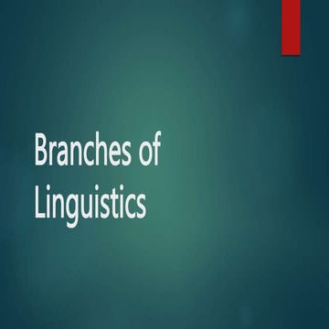 Branches of Linguistics Presentation Detail