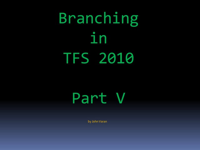 Branching in TFS 2010 Part V (Sharing Code)