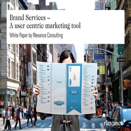 Brand Services – A user centric marketing tool