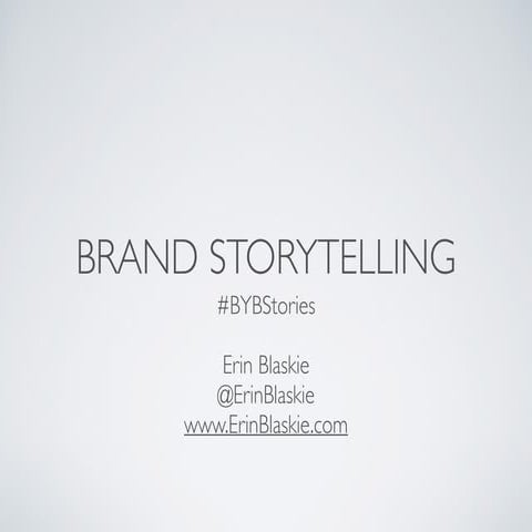 Brand Storytelling - Ideas, Intimacy & Resonance