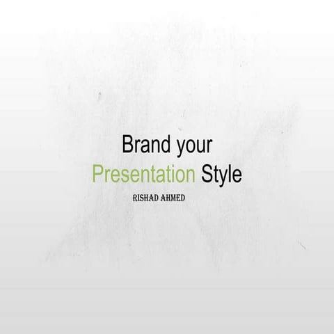 brand your presentation style