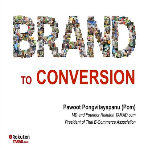 Brand to Conversion  [for Thailand Web Wednesday 15]
