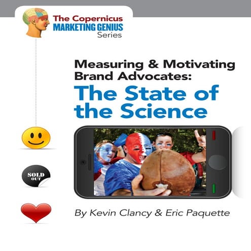 Measuring and Motivating Brand Advocates: The State of the Science