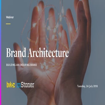Brand Architecture: Building an Enduring Brand