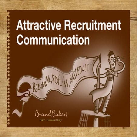 Attractive Recruitment Communication by BrandBakers