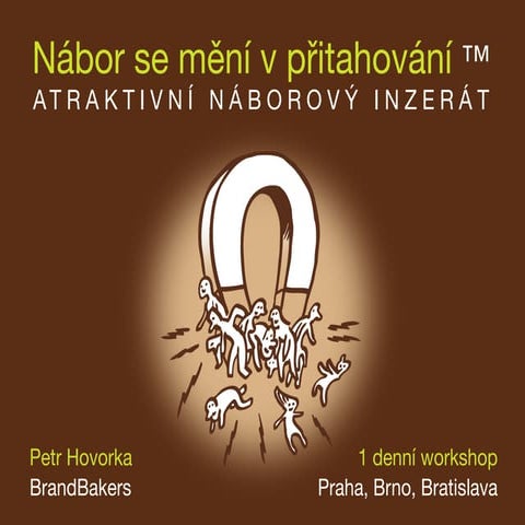 Atraktivní náborový inzerát - workshop od BrandBakers