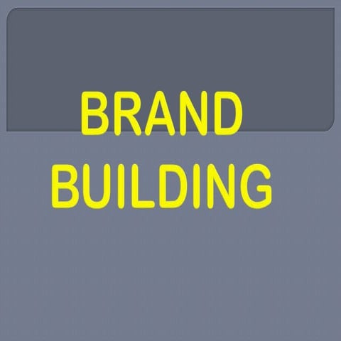 Brand building ppt