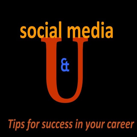 Social Media, Personal Branding and Your Career