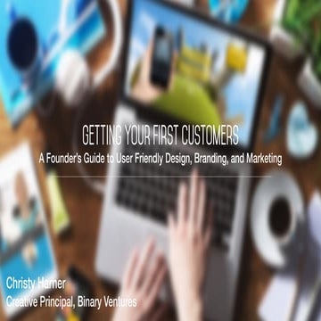 Getting Your First Customers: A Founder's Guide to User Friendly Design ...