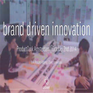 Brand driven innovation, why cultur...