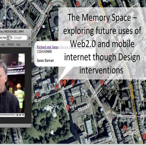 The Memory Space - exploring future used of  Web2.0 and mobile internet thoug...