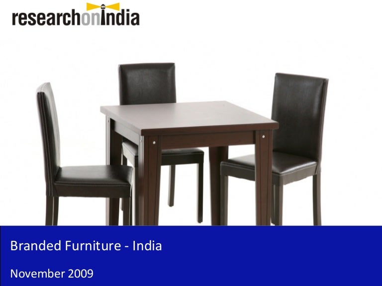 Branded Furniture - India - Sample