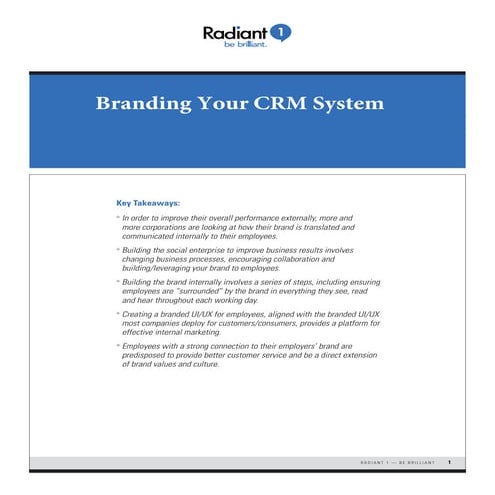 Branding Your CRM System. Improved UI/UX leads to better employee engagement.