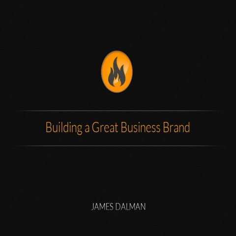 Building a Great Business Brand and Experience