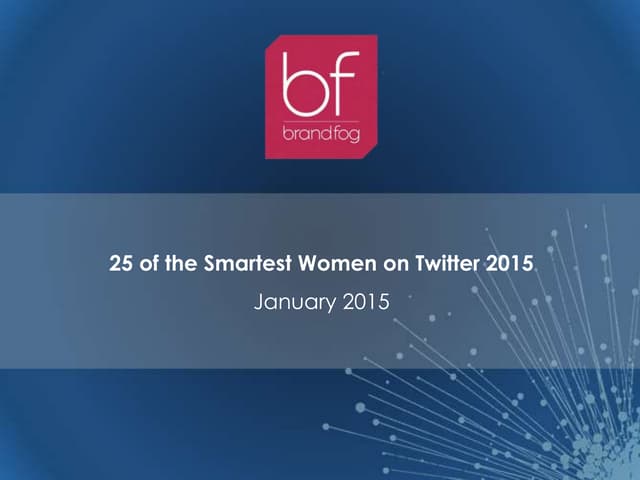 BRANDfog 25 of the Smartest Women on Twitter 2015 