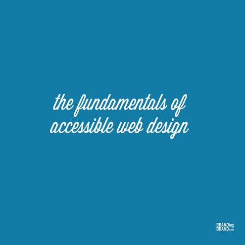 The Fundamentals of Accessible Web Design