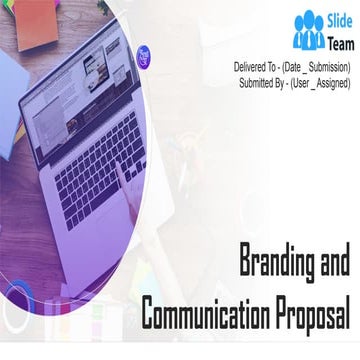 Branding And Communication Proposal PowerPoint Presentation Slides
