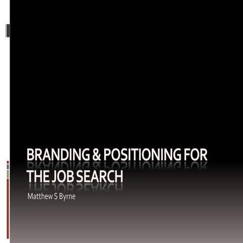 Branding and positioning for job seekers slide share