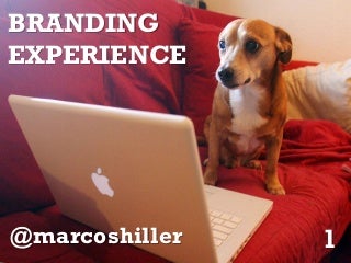 Branding experience trends   marcos hiller - twitcam