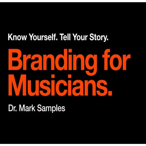 Branding for Musicians--Mark Samples
