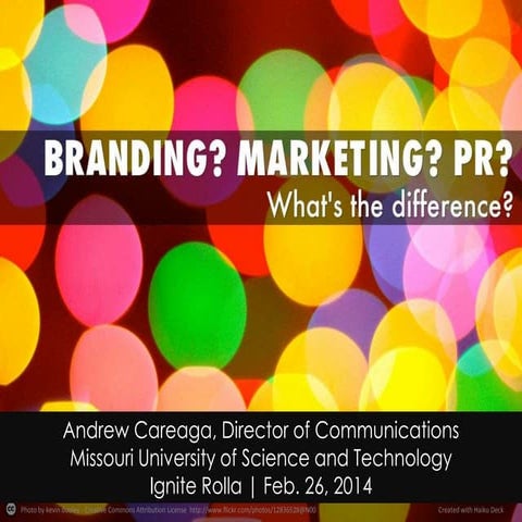 Branding? Marketing? PR? What's the Difference?