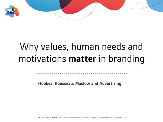 Why values, human needs and motivations matter in branding 