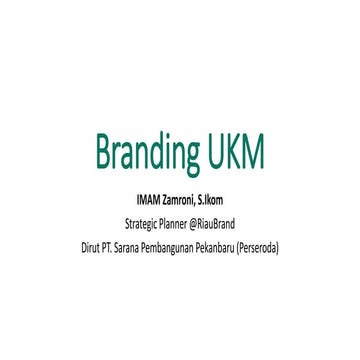 Branding bagi UKM, sebuah cara yang mudah dilakukan oleh UKM | PDF