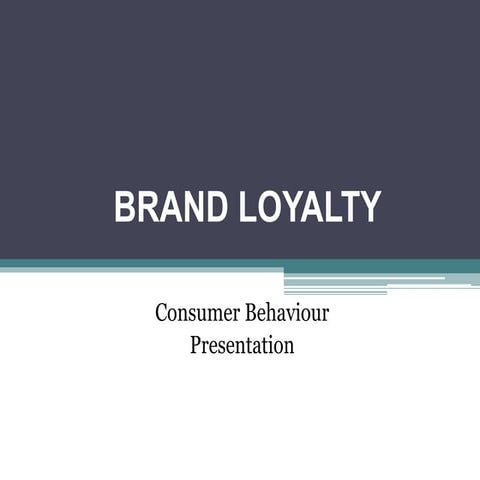 Brand Loyalty (Consumer Behaviour)