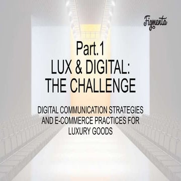 Lux & Digital: The Challenge (Part. 1)