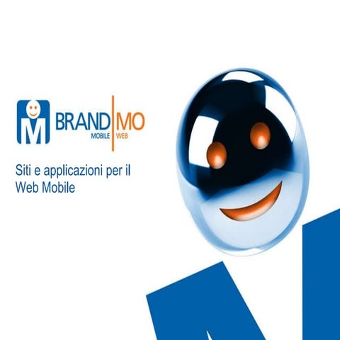 Brand Mo Presentazione 2010. Web Mobile &amp; Apps
